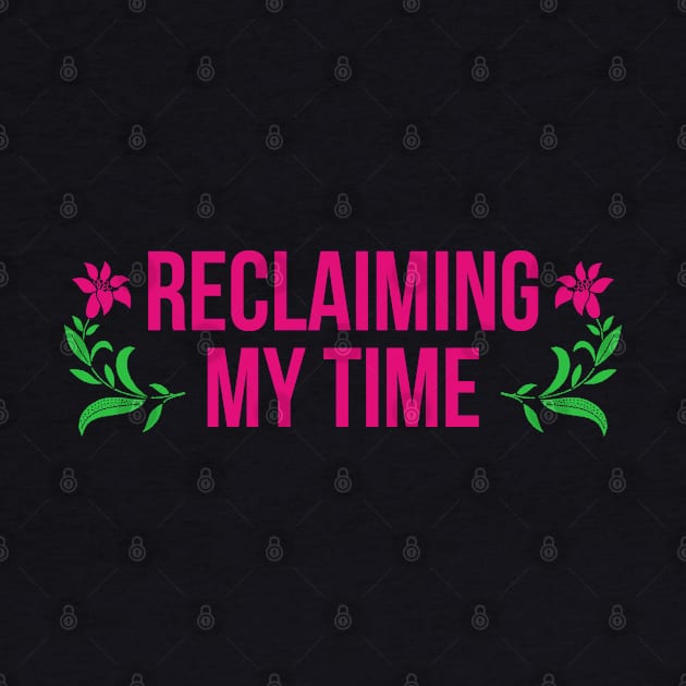 Reclaiming My Time Maxine Waters Quote by graphicbombdesigns